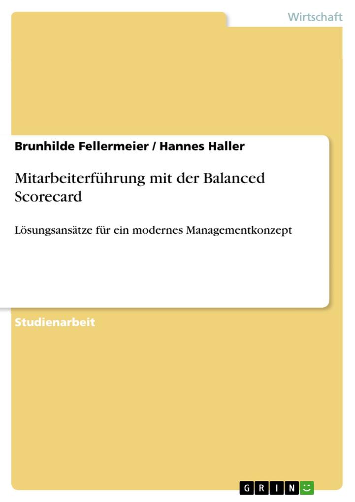 Mitarbeiterführung mit der Balanced Scorecard - Brunhilde Fellermeier/ Hannes Haller