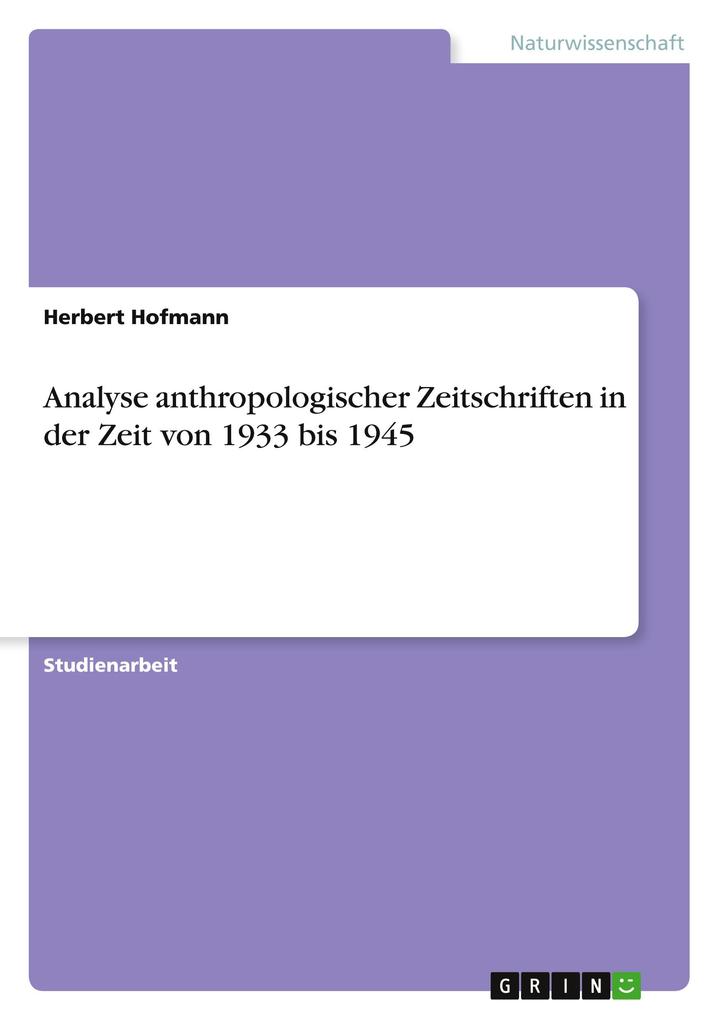 Analyse anthropologischer Zeitschriften in der Zeit von 1933 bis 1945 - Herbert Hofmann
