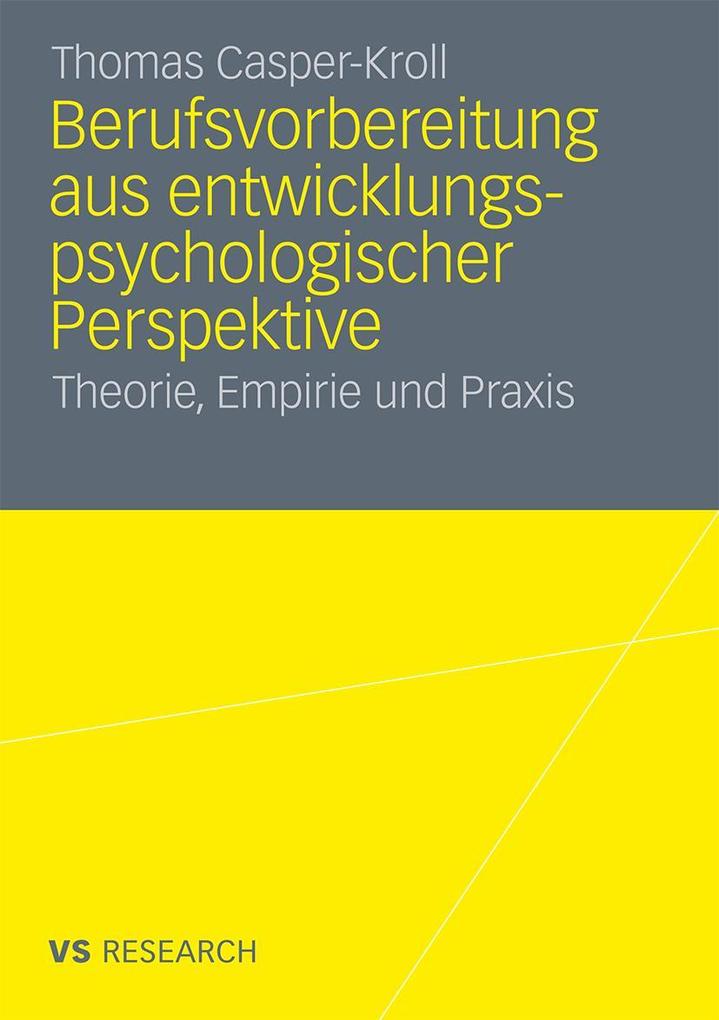 Berufsvorbereitung aus entwicklungspsychologischer Perspektive