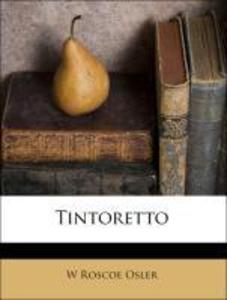 Tintoretto als Taschenbuch von W Roscoe Osler