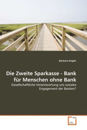 Die Zweite Sparkasse - Bank für Menschen ohne Bank - Barbara Kogler