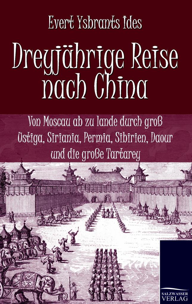 Dreyjährige Reise nach China