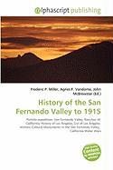 History of the San Fernando Valley to 1915
