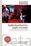 Nadlik Beyakhad Ner (Light A Candle)