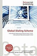 Global Dialing Scheme