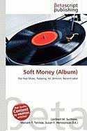 Soft Money (Album)