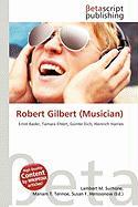 Robert Gilbert (Musician)