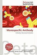 Monospecific Antibody