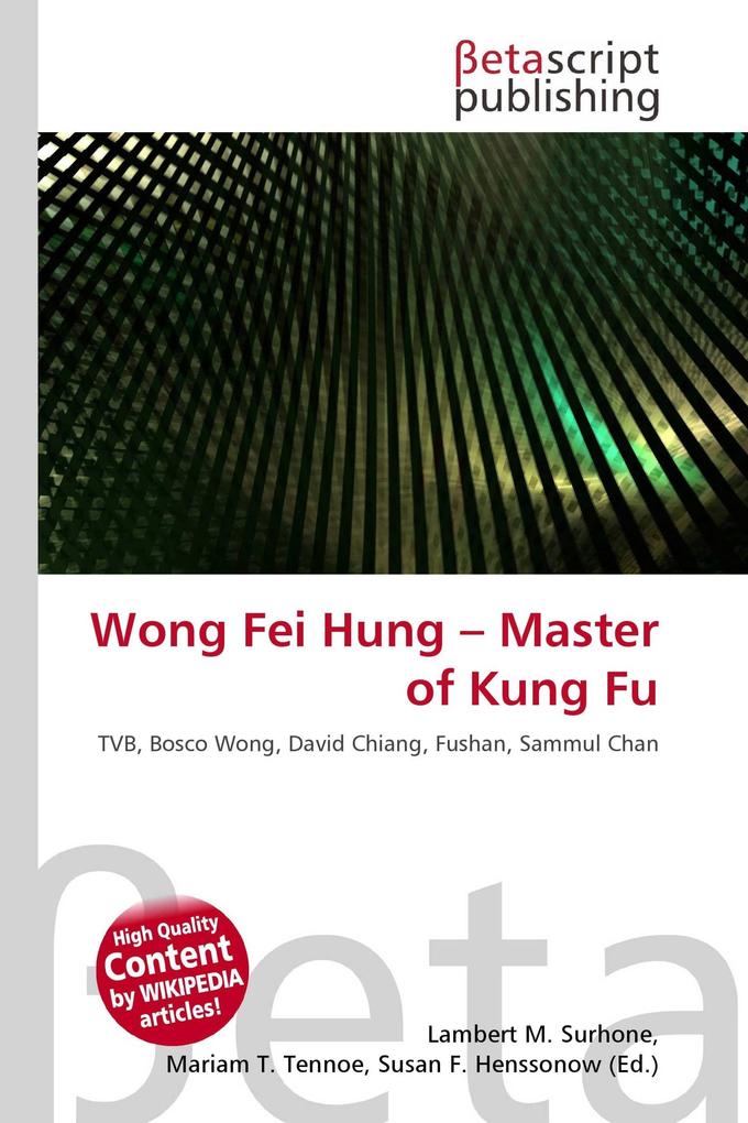 Wong Fei Hung - Master of Kung Fu