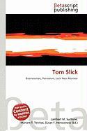 Tom Slick