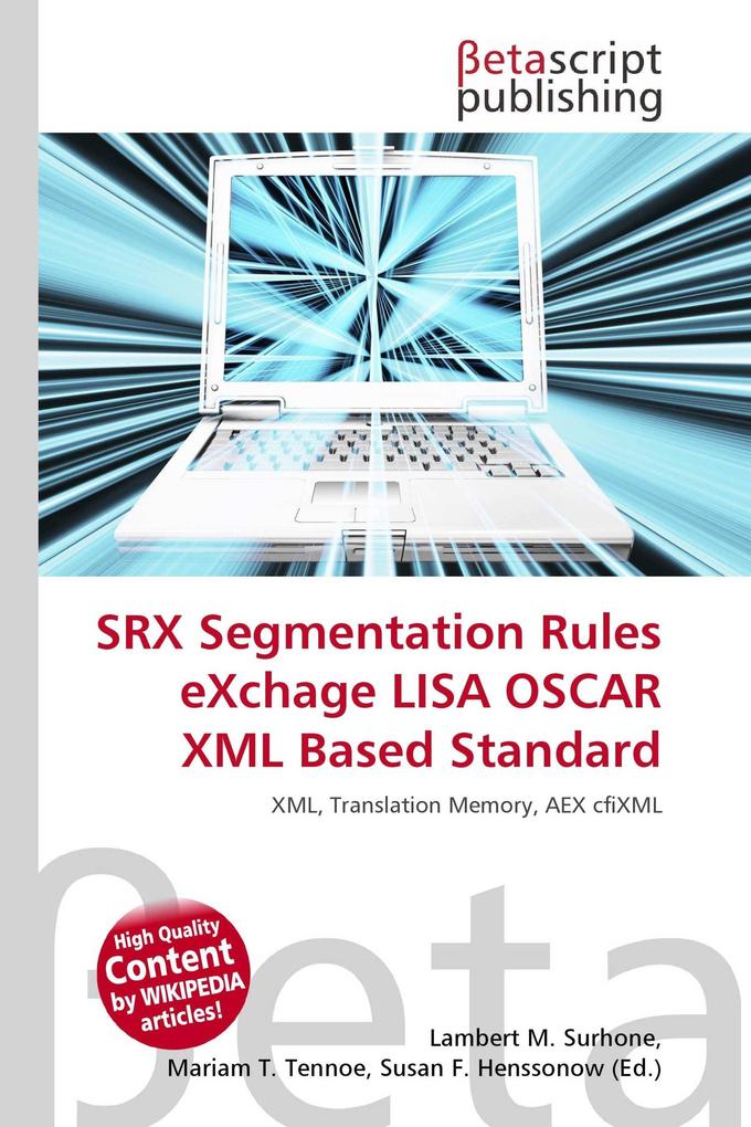 SRX Segmentation Rules eXchage LISA OSCAR XML Based Standard