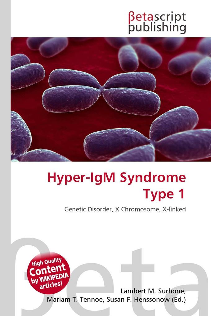 Hyper-IgM Syndrome Type 1