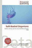Soft-Bodied Organisms