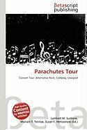 Parachutes Tour