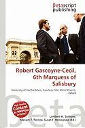 Robert Gascoyne-Cecil 6th Marquess of Salisbury