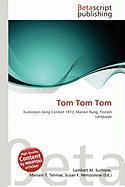 Tom Tom Tom