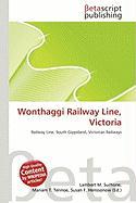 Wonthaggi Railway Line Victoria
