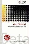 Woo Weekend
