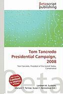 Tom Tancredo Presidential Campaign 2008