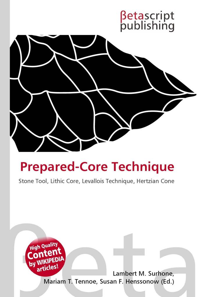 Prepared-Core Technique