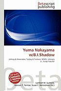 Yuma Nakayama w/B.I.Shadow