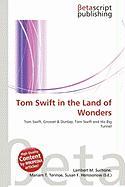 Tom Swift in the Land of Wonders