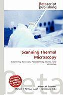 Scanning Thermal Microscopy