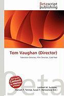 Tom Vaughan (Director)