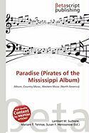 Paradise (Pirates of the Mississippi Album)
