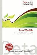 Tom Waddle