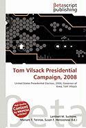 Tom Vilsack Presidential Campaign 2008