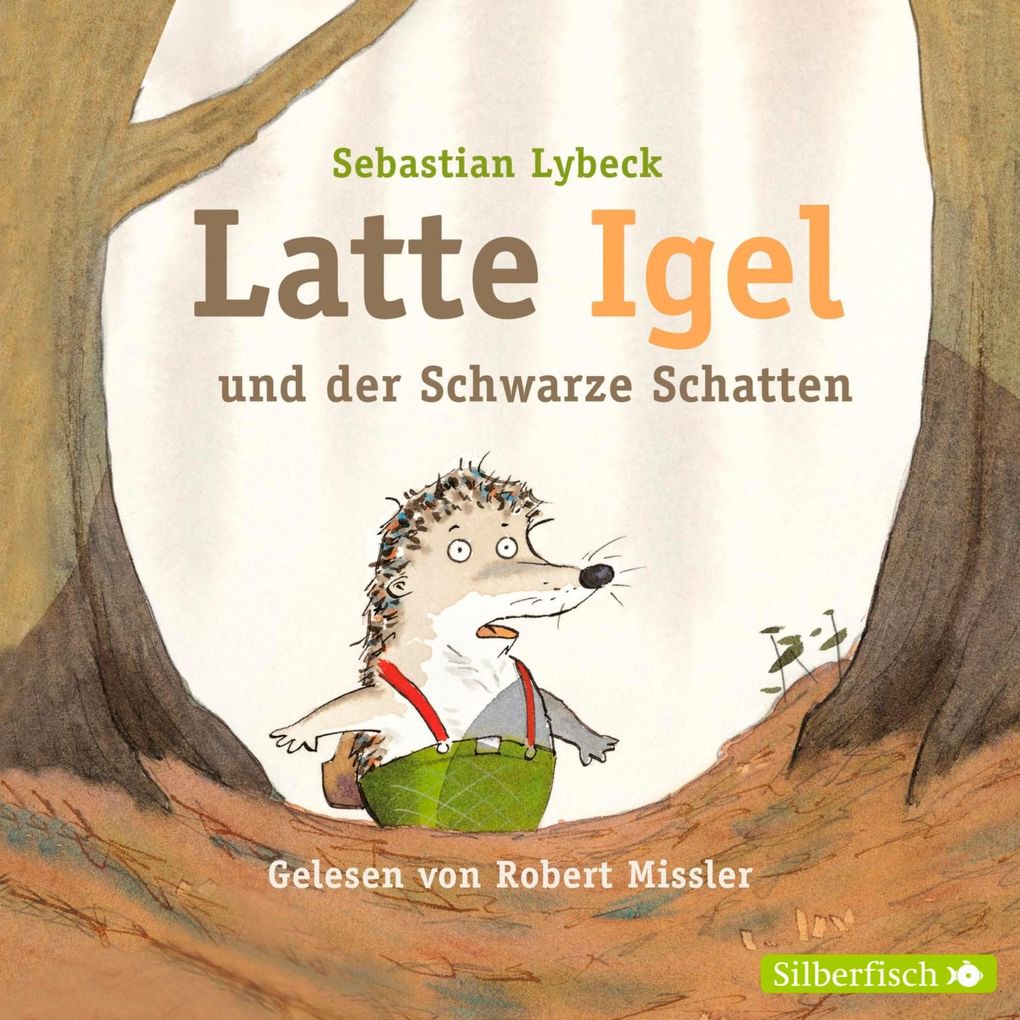 Latte Igel 3: Latte Igel und der Schwarze Schatten - Sebastian Lybeck