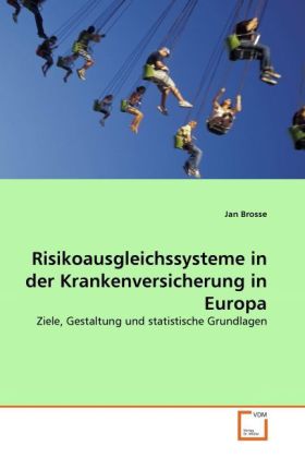 Risikoausgleichssysteme in der Krankenversicherung in Europa - Jan Brosse