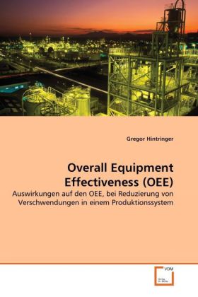 Overall Equipment Effectiveness (OEE) - Gregor Hintringer