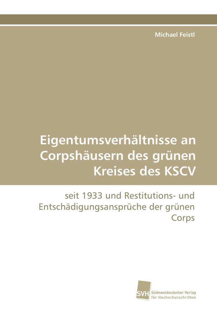 Eigentumsverhältnisse an Corpshäusern des grünen Kreises des KSCV