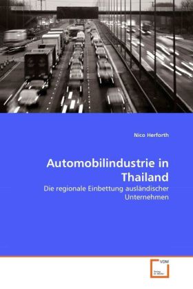 Automobilindustrie in Thailand - Nico Herforth