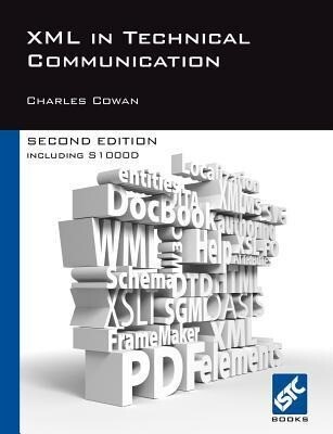 XML in Technical Communication (Second Edition)