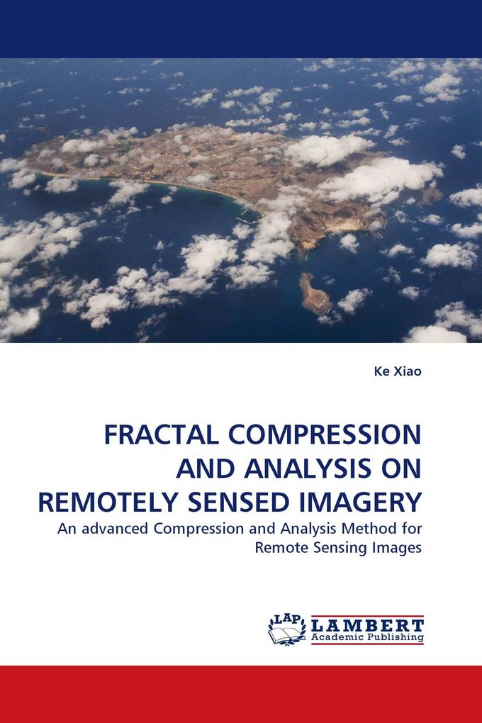 FRACTAL COMPRESSION AND ANALYSIS ON REMOTELY SENSED IMAGERY