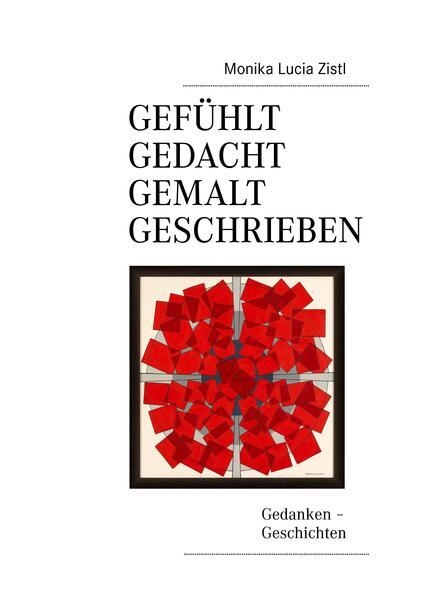 Image of Gefühlt - Gedacht - Gemalt - Geschrieben