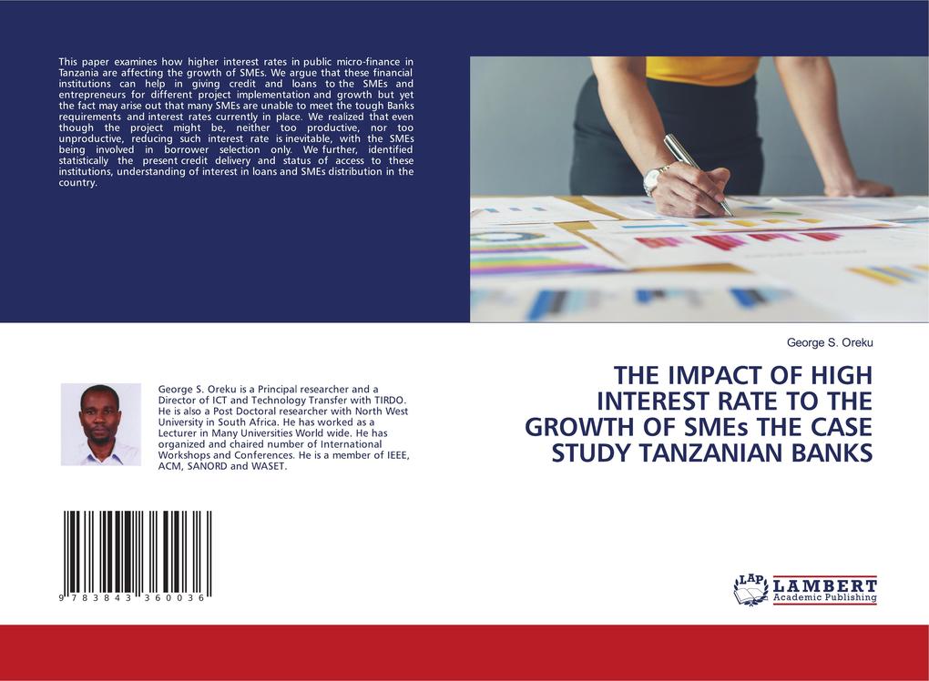 THE IMPACT OF HIGH INTEREST RATE TO THE GROWTH OF SMEs THE CASE STUDY TANZANIAN BANKS