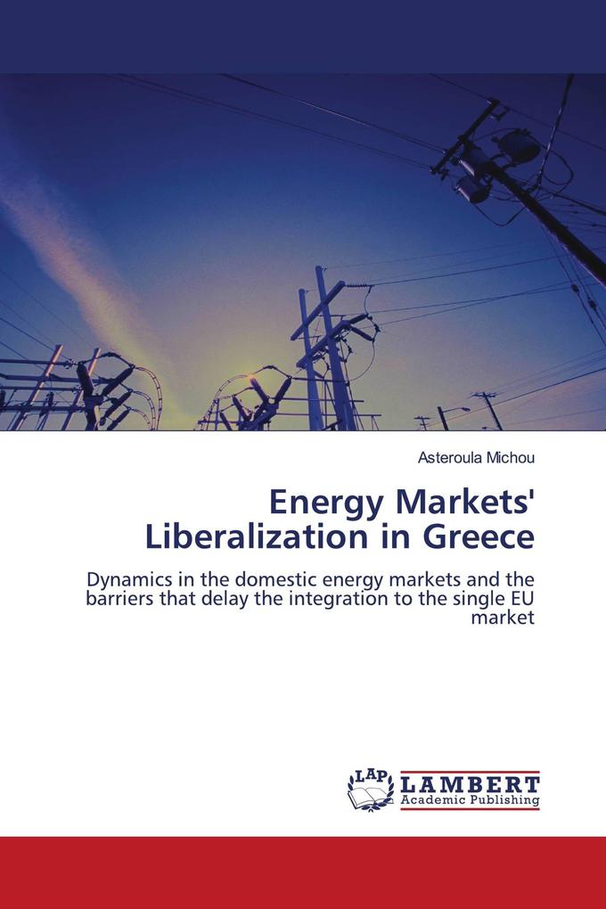 Energy Markets' Liberalization in Greece