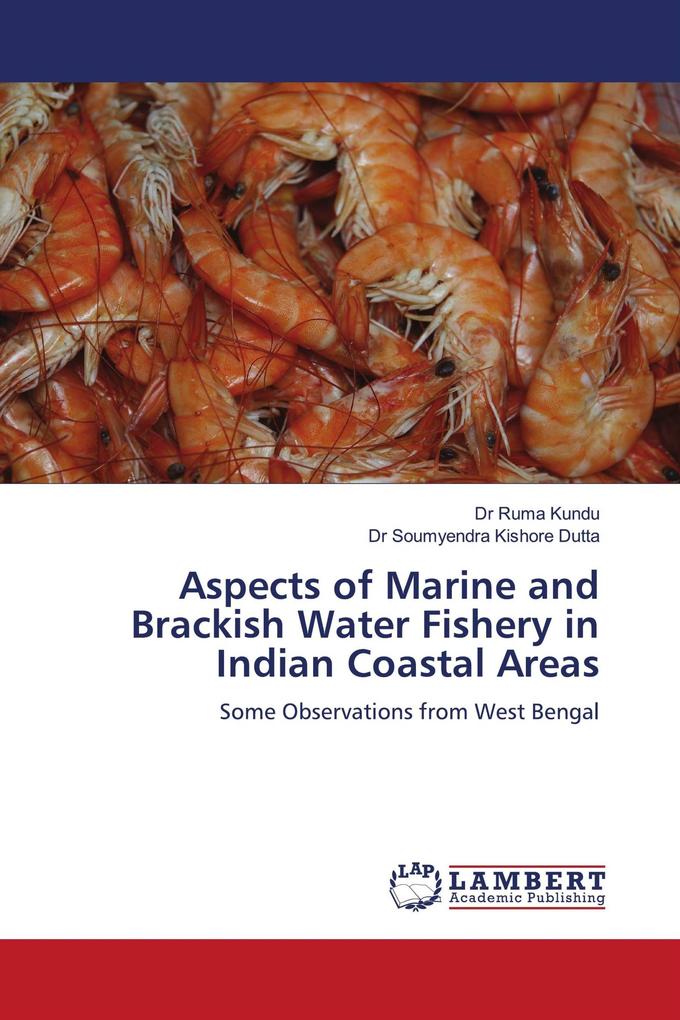 Aspects of Marine and Brackish Water Fishery in Indian Coastal Areas