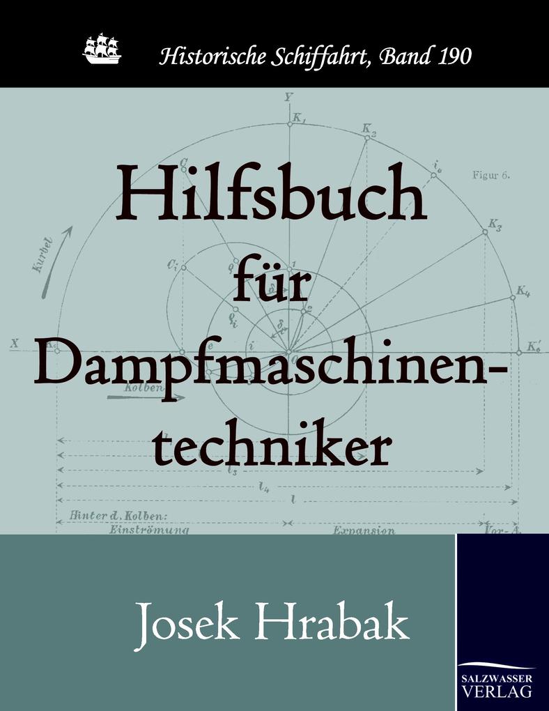 Hilfsbuch für Dampfmaschinentechniker