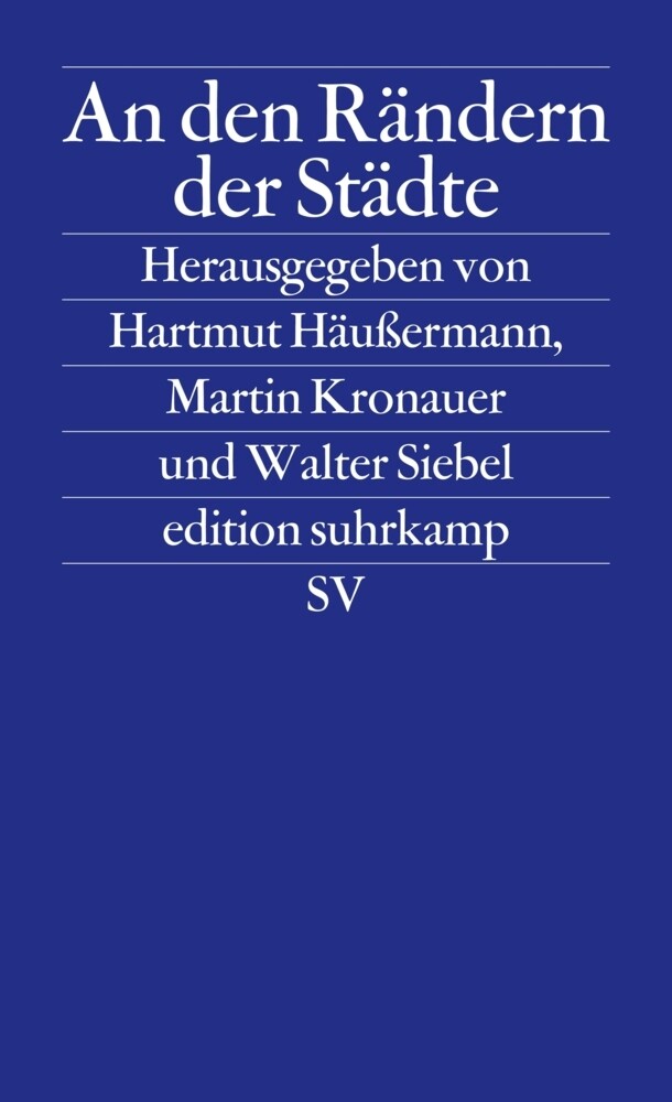 An den Rändern der Städte - Hartmut Häußermann/ Martin Kronauer/ Martin Siebel