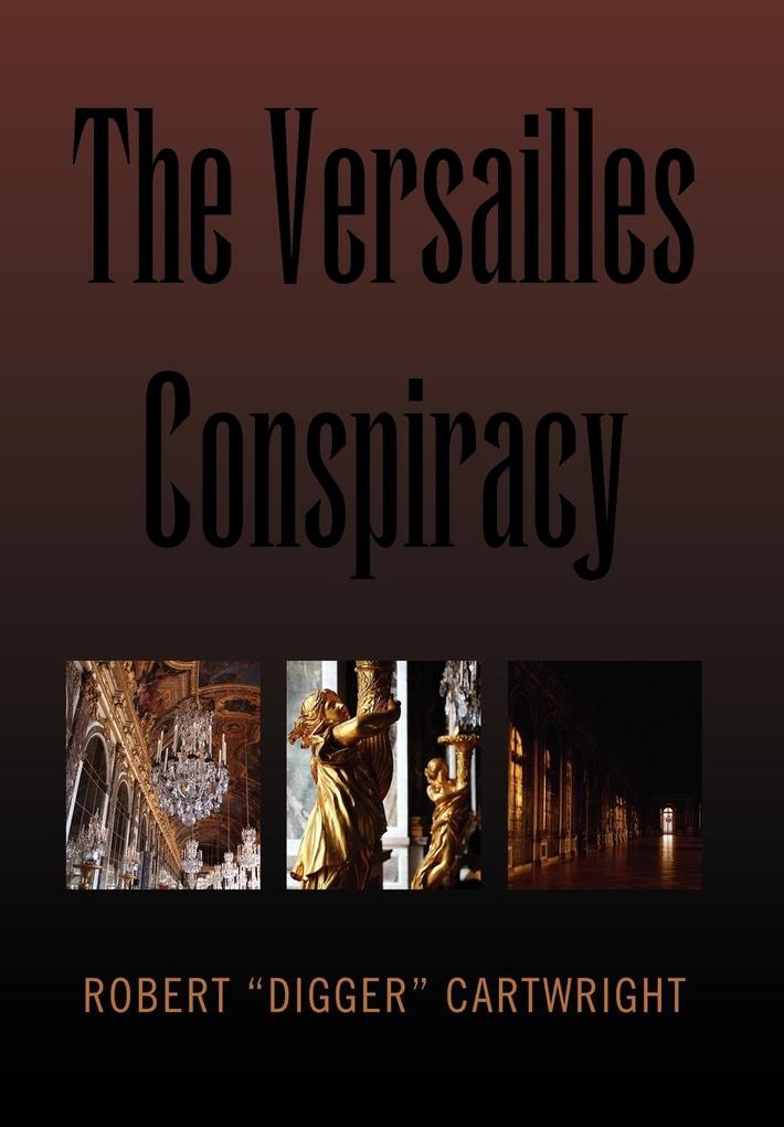 The Versailles Conspiracy - Robert Cartwright