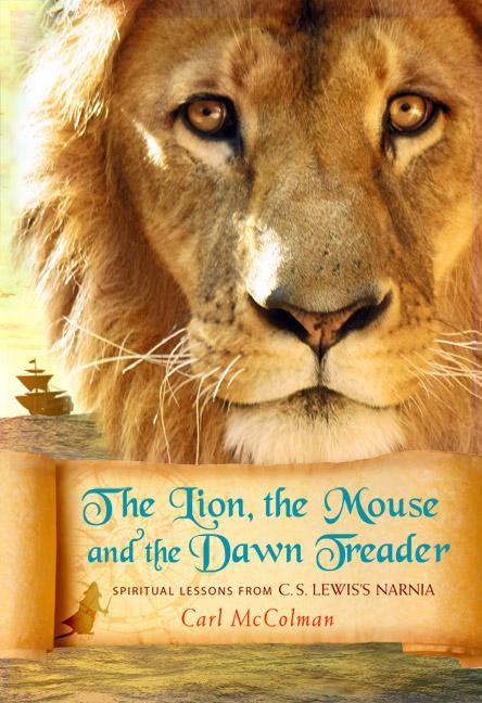The Lion The Mouse and the Dawn Treader