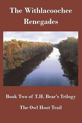 The Owl Hoot Trail: Book Two the Withlacoochee Renegades