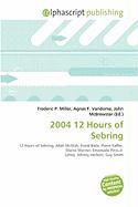 2004 12 Hours of Sebring