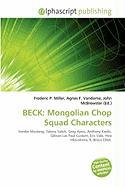 BECK: Mongolian Chop Squad Characters