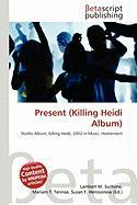 Present (Killing Heidi Album)